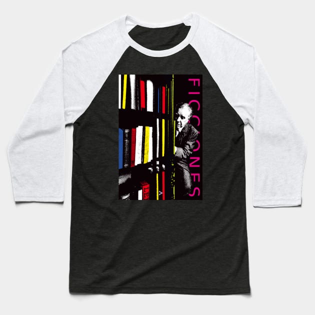 Jorge Luis Borges - Ficciones Baseball T-Shirt by Exile Kings 